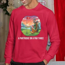A Partridge On A Par Three Christmas Sweatshirt Printed Golf Lover Xmas Gift Top