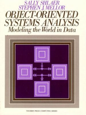 Object Oriented Systems Analysis : Modeling the World in Data Pap