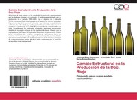 Cambio Estructural En La ProduccióN De La Doc. Rioja Jaime De Pablo Valenciano