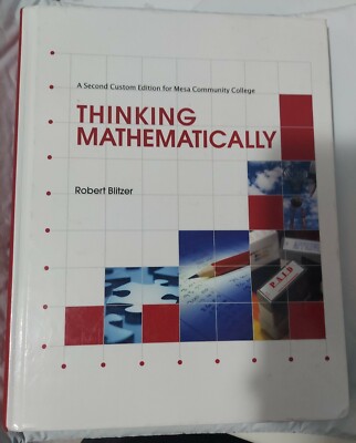 Thinking Mathematically (Mesa Community College Custom Edition), Robert Blitzer,