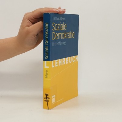 Soziale Demokratie: Eine Einführung - Lehrbuch  |  Thomas Meyer-Wieser