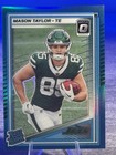2025 Donruss Optic Mason Taylor Base (RAW)