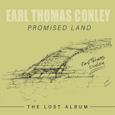 Earl Thomas Conley Promised Land: The Lost Album (CD) Album