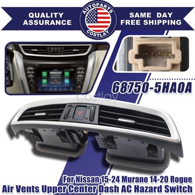 For Nissan 2014-2020 Rogue New Air Vents Upper Center Dash AC Hazard Switch US