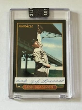 Joe DiMaggio Pinnacle #20 w/ Handwriting "and get dressed" Unique Message 1/1