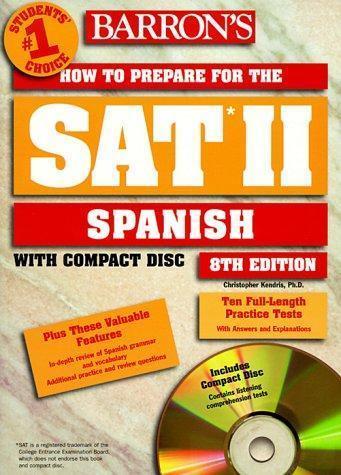 How to Prepare for SAT II--Spanish by Kendris, Christopher ...