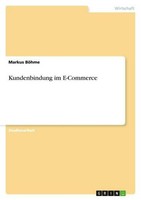 Kundenbindung Im E-Commerce Markus BöHme