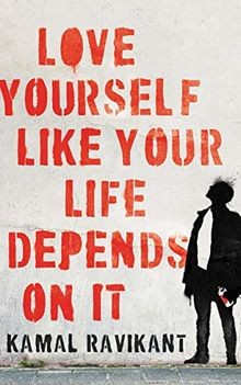 Love Yourself Like Your Life Depends on It von Ravi... | Buch | Zustand sehr gut