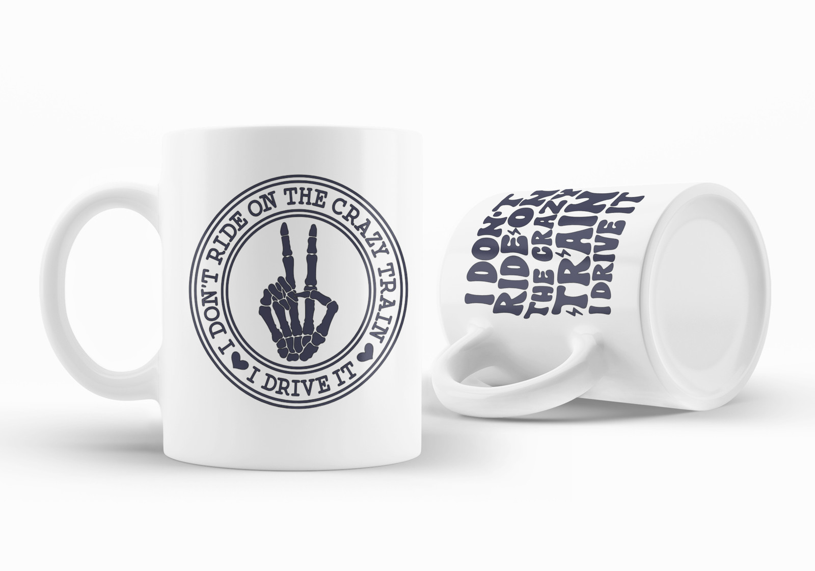 I don't ride the Crazy Train Funny Ceramic Mug
