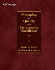 MANAGING FOR QUALITY AND PERFORMANCE EXCELLENCE By James R. Evans & William M.