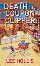 DEATH OF A COUPON CLIPPER (HAYLEY POWELL MYSTERY) By Lee Hollis **Excellent**