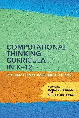 Computational Thinking Curricula in K-12, Abelson,