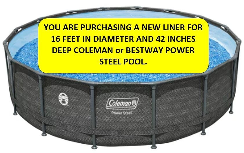 Coleman Bestway Liner 16 ft OD x 42 in deep Power Steel model
