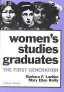 Athene Ser.: Women's Studies Graduates : The First Generation by Barbara F....