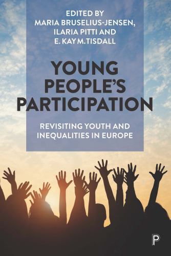 Young People's Participation : Revisiting Youth and Inequalities in Europe by...