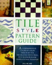 Tile Style Pattern Guide - Hardcover By Blake, Jill - GOOD