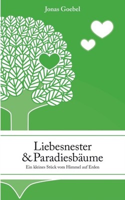 Goebel - Liebesnester und Paradiesbume Ein kleines Stock vom Himmel a - P555z