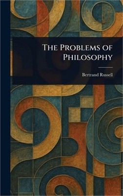 The Problems of Philosophy (Hardback or Cased Book)