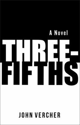 Three-Fifths Paperback John Vercher