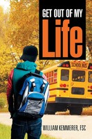 Fsc William Kemmerer | Get Out Of My Life | Taschenbuch | Englisch (2015)
