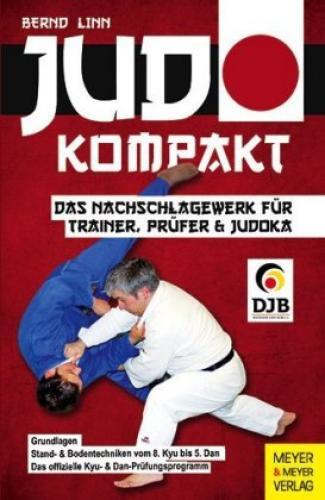 Thumbnail - Judo Kompakt Das Nachschlagewerk Für Trainer, Prüfer & Judoka.
