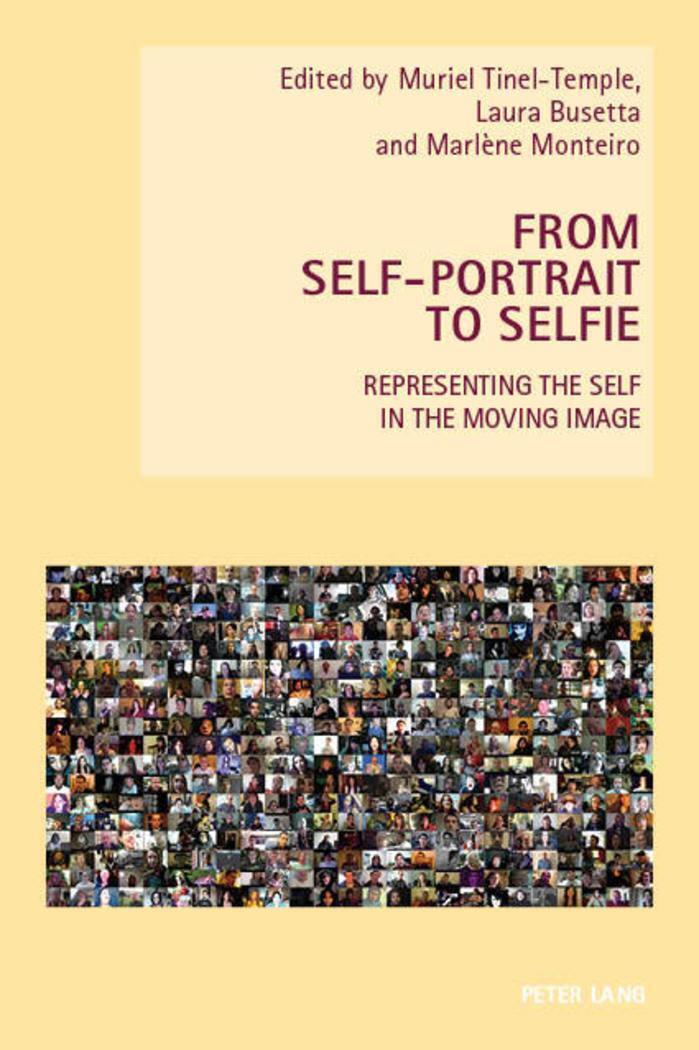 Thumbnail - From Self-portrait To Selfie: Representing The Self In The Moving