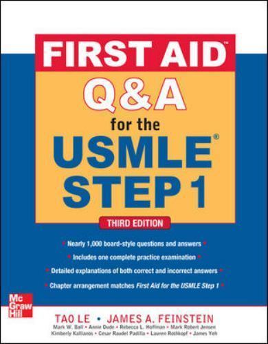 First Aid Q&a for the USMLE Step 1, Third Edition by James Feinstein and Tao....
