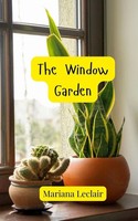 The Window Garden | Mariana Leclair | Taschenbuch | Englisch | 2025