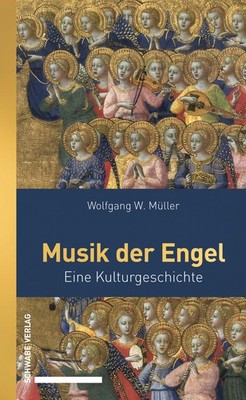 Musik der Engel Wolfgang W. Müller