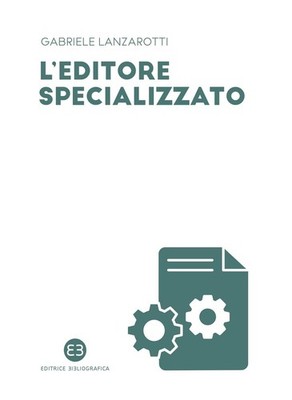 Gabriele Lanzar L'editore specializzato. Creare una ca (Taschenbuch) (US IMPORT)