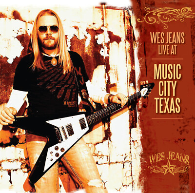 WES JEANS - Live At Music City Texas (Killer Blues/Rock Guitar w/ Lance Lopez)