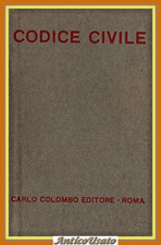 CODICE CIVILE  1943 Carlo Colombo Libro testo 16 marzo 1942 regno d'Italia
