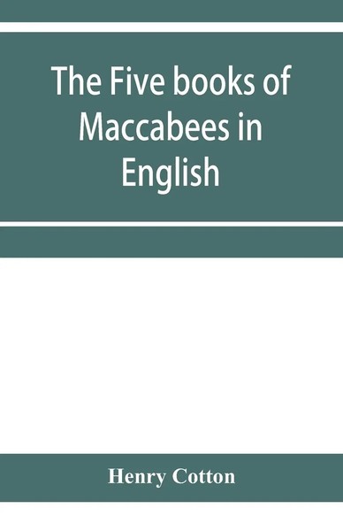 Henry Cotton | The Five Books Of Maccabees In English | Taschenbuch | Englisch-image