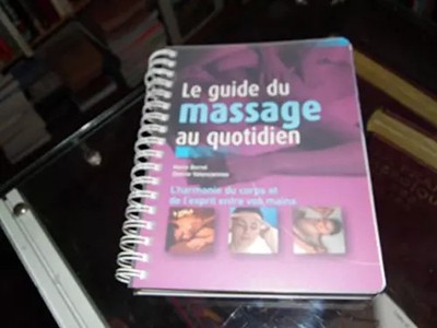 Der Leitfaden für die tägliche Massage: L'Harmonie von Körper und Geist' 