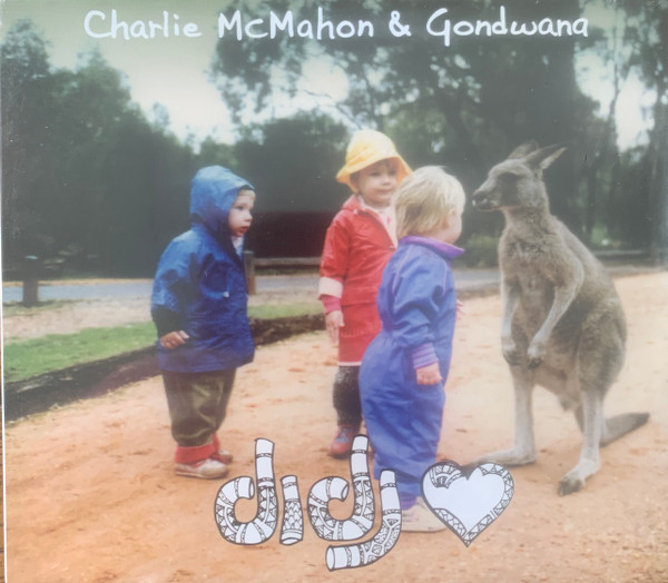 Charlie McMahon* & Gondwana - Didj Heart (CD, Album, Dig) (Very Good Plus (VG+))