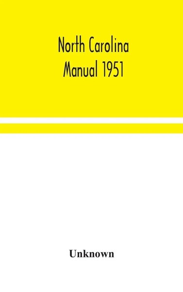 Unknown | North Carolina Manual 1951 | Buch | Englisch (2020) | Gebunden-image