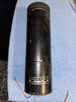 Collimator Test Beam 7CAC-208450 Hughes Aircraft 4.75'' D x 15 L.  Part # 159017