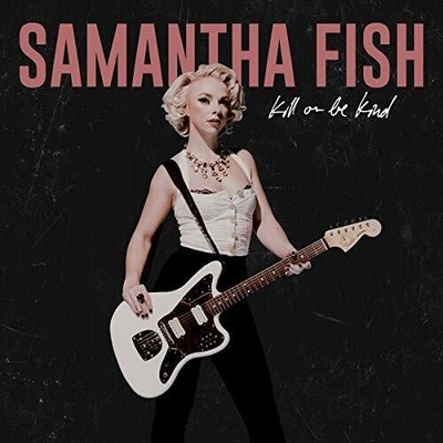 Samantha Fish - Kill Or Be Kind [Used Very Good Vinyl LP] Explicit