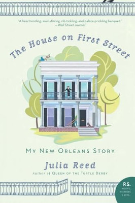 The House on First Street: My New Orleans Story (P.S.) - Paperback NEW Reed, Jul