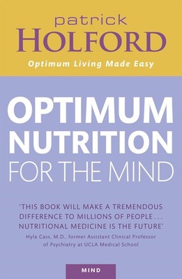 Patrick Holford's New Optimum Nutrition for the Mind - paperback Patrick Hol...