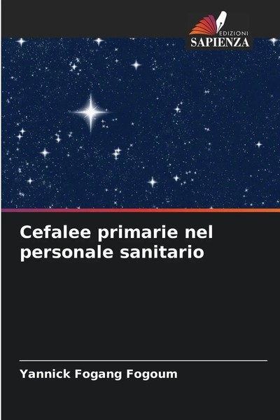 Yannick Fogang Fogoum | Cefalee Primarie Nel Personale Sanitario | Taschenbuch-image