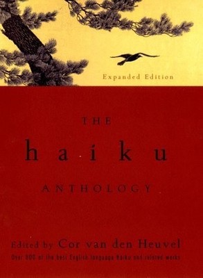 Haiku Anthology (Expanded) - Cor Van Den Heuvel, W W Norton & Co Inc, Hardcover