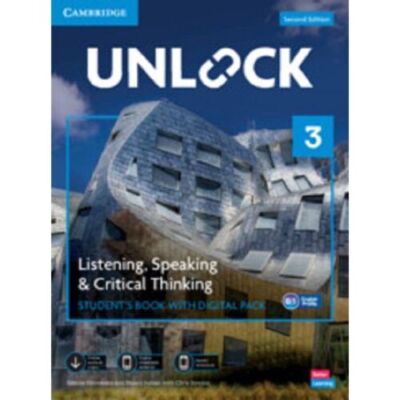 Unlock Level 3 Listening, Speaking and Critical Thinking Student's Book with Dig