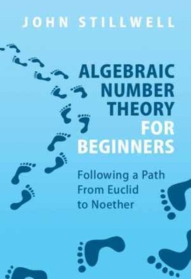 Algebraic Number Theory for - Hardcover, by Stillwell John - Very Good