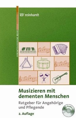 Musizieren mit dementen Menschen: Ratgeber für Buch Ernst Reinhardt Verlag