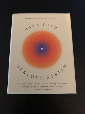 Hack Your Nervous System 60 Card Deck   Anxiety Stress Relief -Brianna Rose