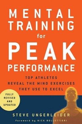 Steven Ungerleider Mental Training for Peak Performance (Paperback)