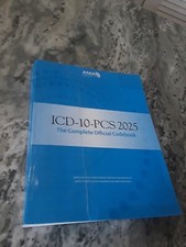 ICD-10-PCS 2025 : The Complete Official Codeb...