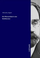 August WüNsche | Die Pflanzenfabel In Der Weltliteratur | Taschenbuch | Deutsch
