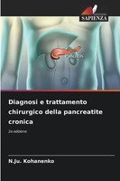 N. Ju. Kohanenko | Diagnosi E Trattamento Chirurgico Della Pancreatite Cronica